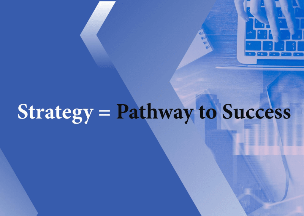 Blue-toned image with the text "Strategy = Pathway to Success." A notebook and laptop keyboard are partially visible in the background on the right side. Diagonal shapes overlay the image, adding a sense of movement, perfect for showcasing small business advisory services.